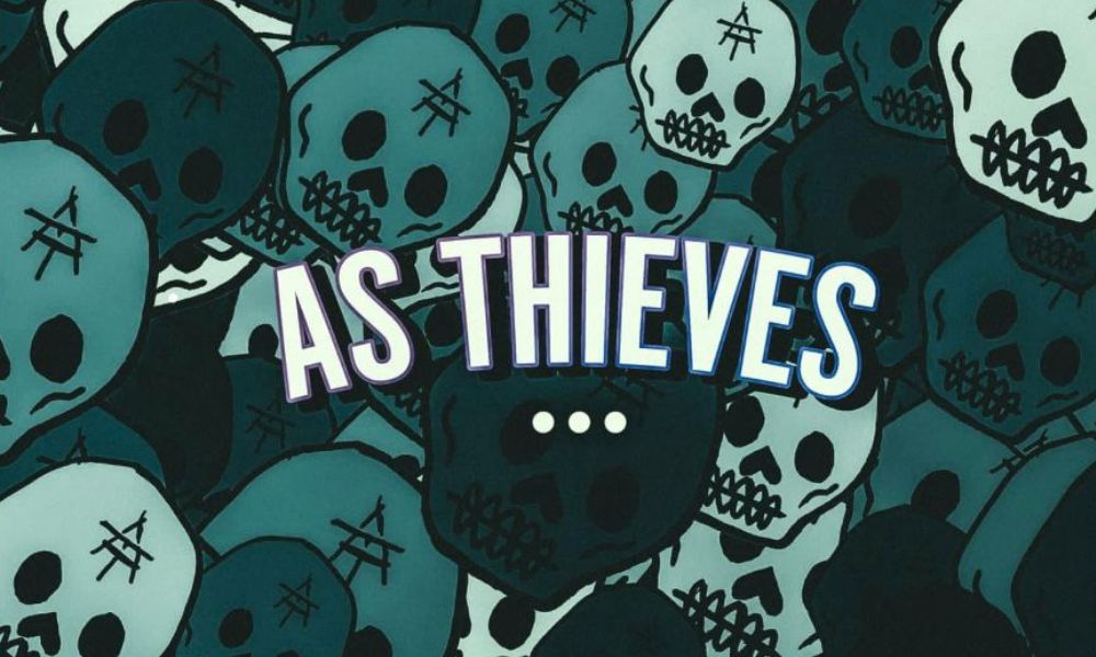 As Thieves